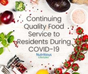 Continuing Quality Food Service to Residents During COVID-19
